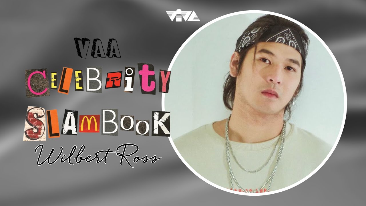 VAA Celebrity Slambook | Wilbert Ross