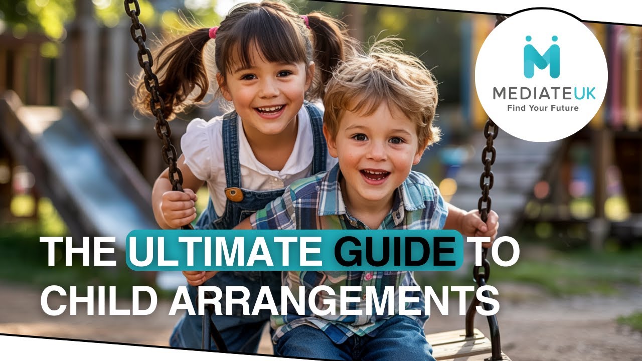 Child Arrangement UK: What Divorcing Parents Need to Know