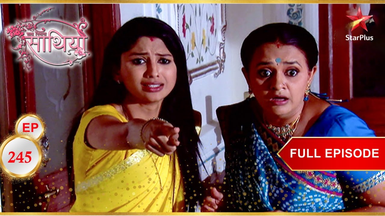 Modi Bhawan Falls Asleep! | Full Ep. 245 | Saath Nibhaana Saathiya