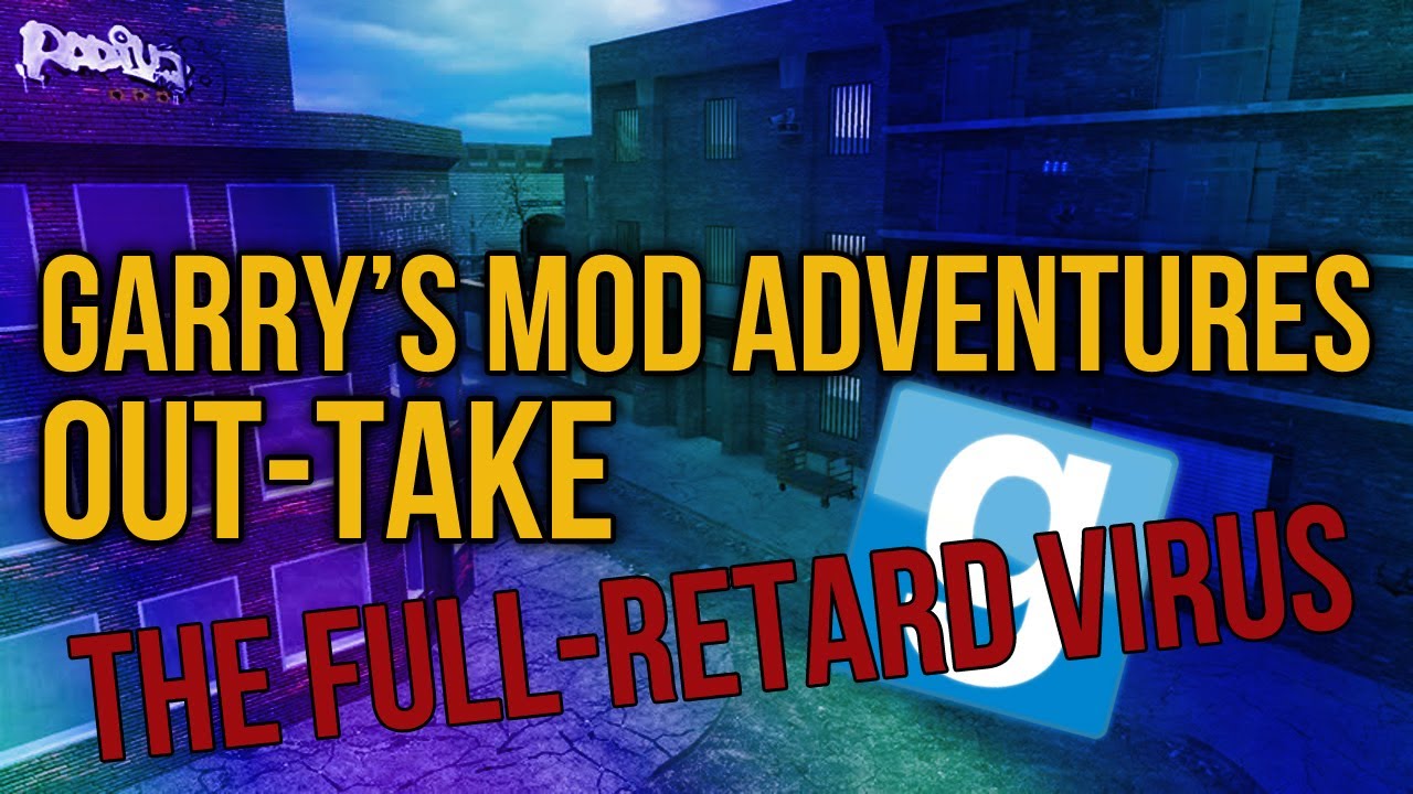 Garry's Mod - The Full-Retard Bird Virus (Outakes, Bloopers and Glitches)