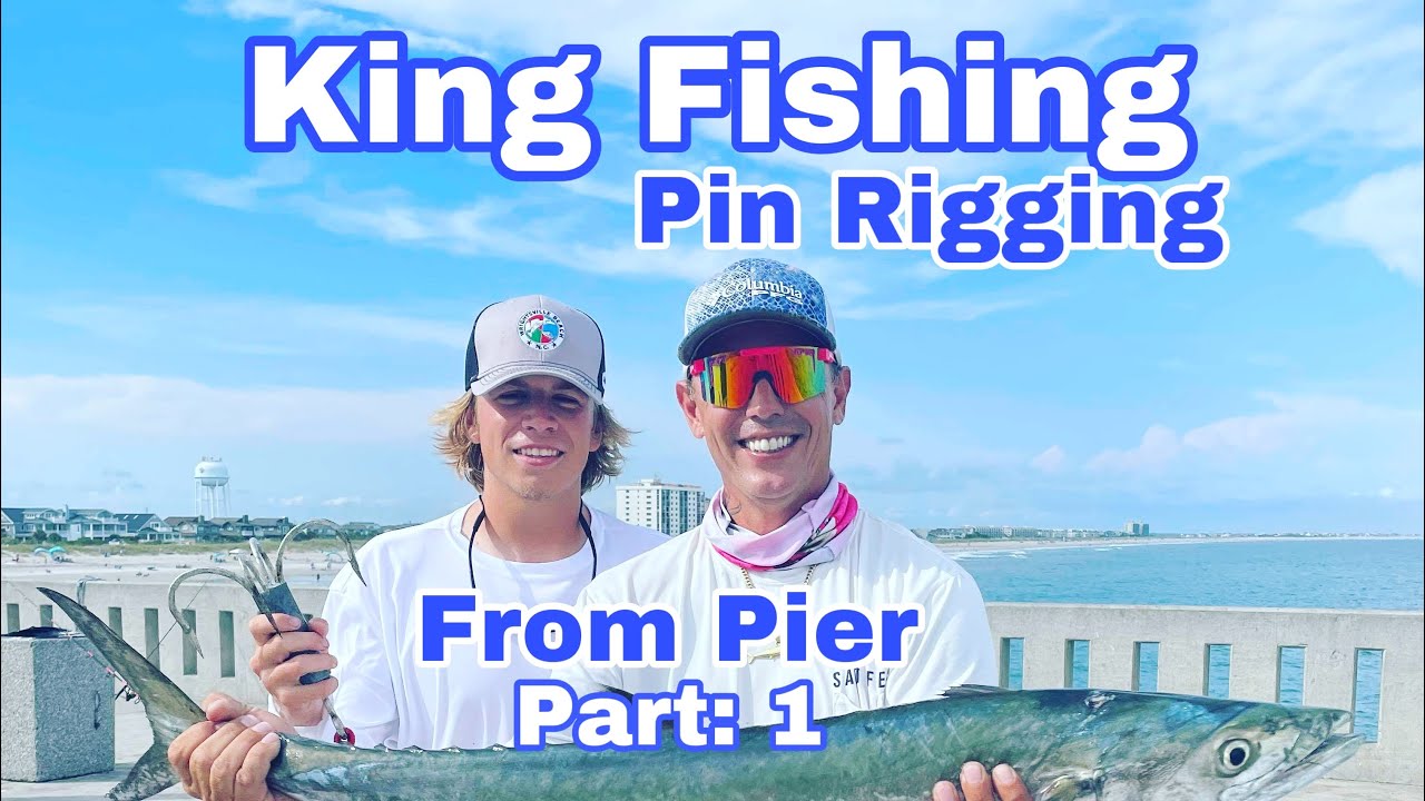 King Fishing From Pier | Pin Rigging | Full Tutorial Vol: 1