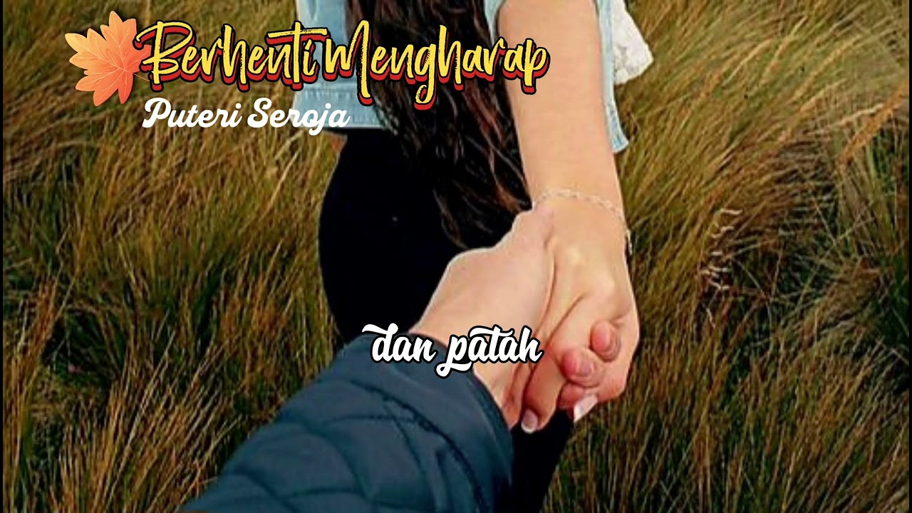 🎸Berhenti Mengharap @puteriseroja11 