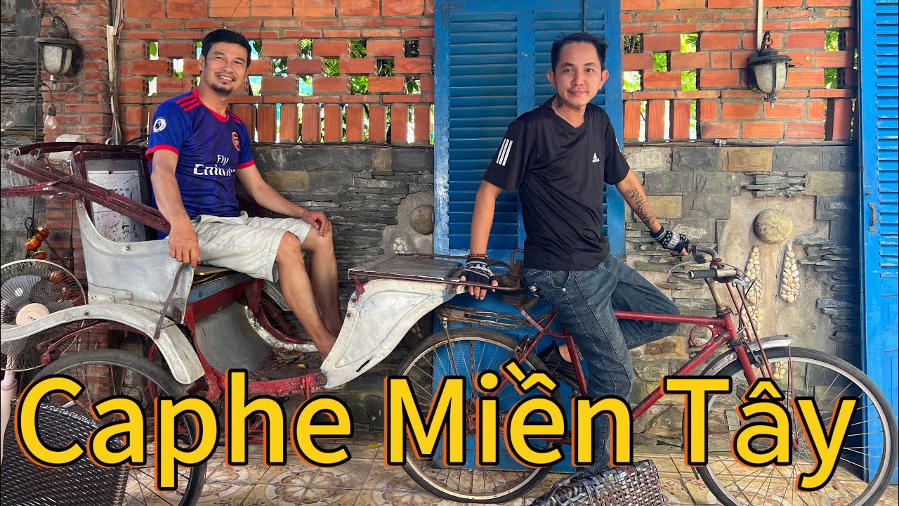 Về Vĩnh Long Tiết Cương hẹn gặp Tài xe cổ quán Caphe độc đáo 