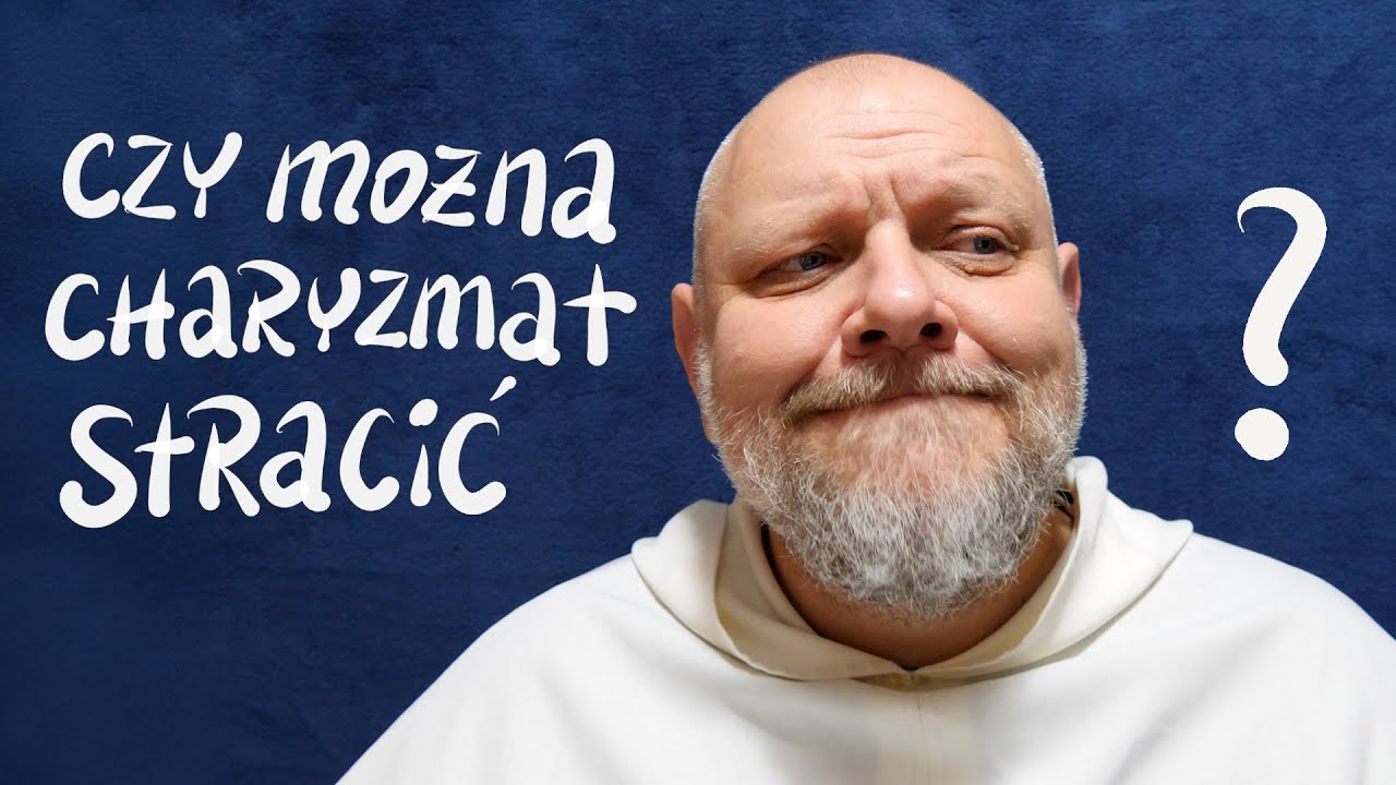 Czy można stracić charyzmat? [P&P]