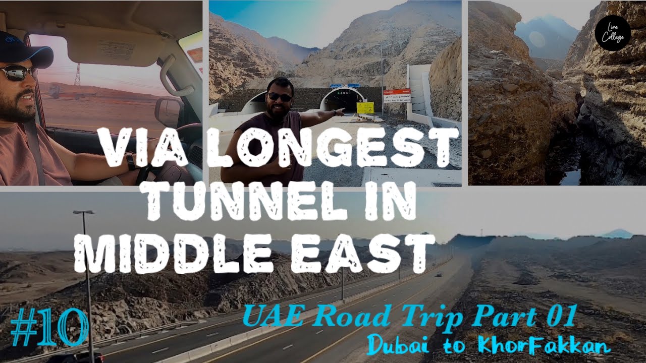 Dubai to Khor Fakkan | Longest Tunnel in the Middle East | UAE Road Trip Part 01| Khor Fakkan |