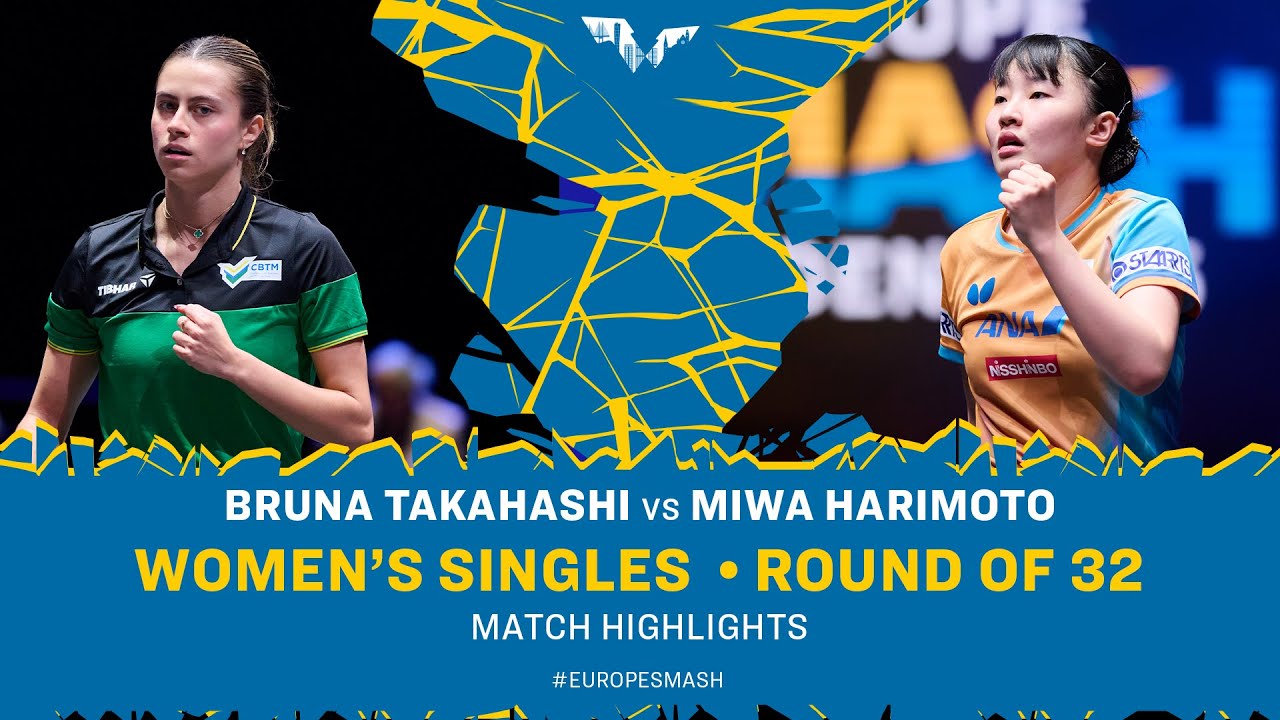 Bruna Takahashi vs Miwa Harimoto | WS R32 | #EuropeSmash 2025