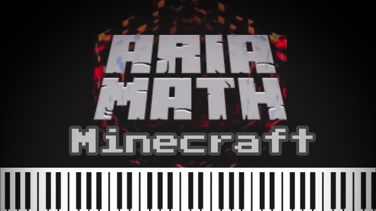 C418 - Aria Math (Minecraft Piano Cover)