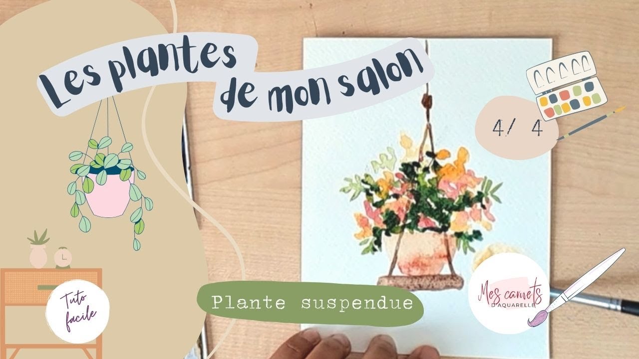 Peindre une plante suspendue - plantes de salon 4/4 - tuto aquarelle