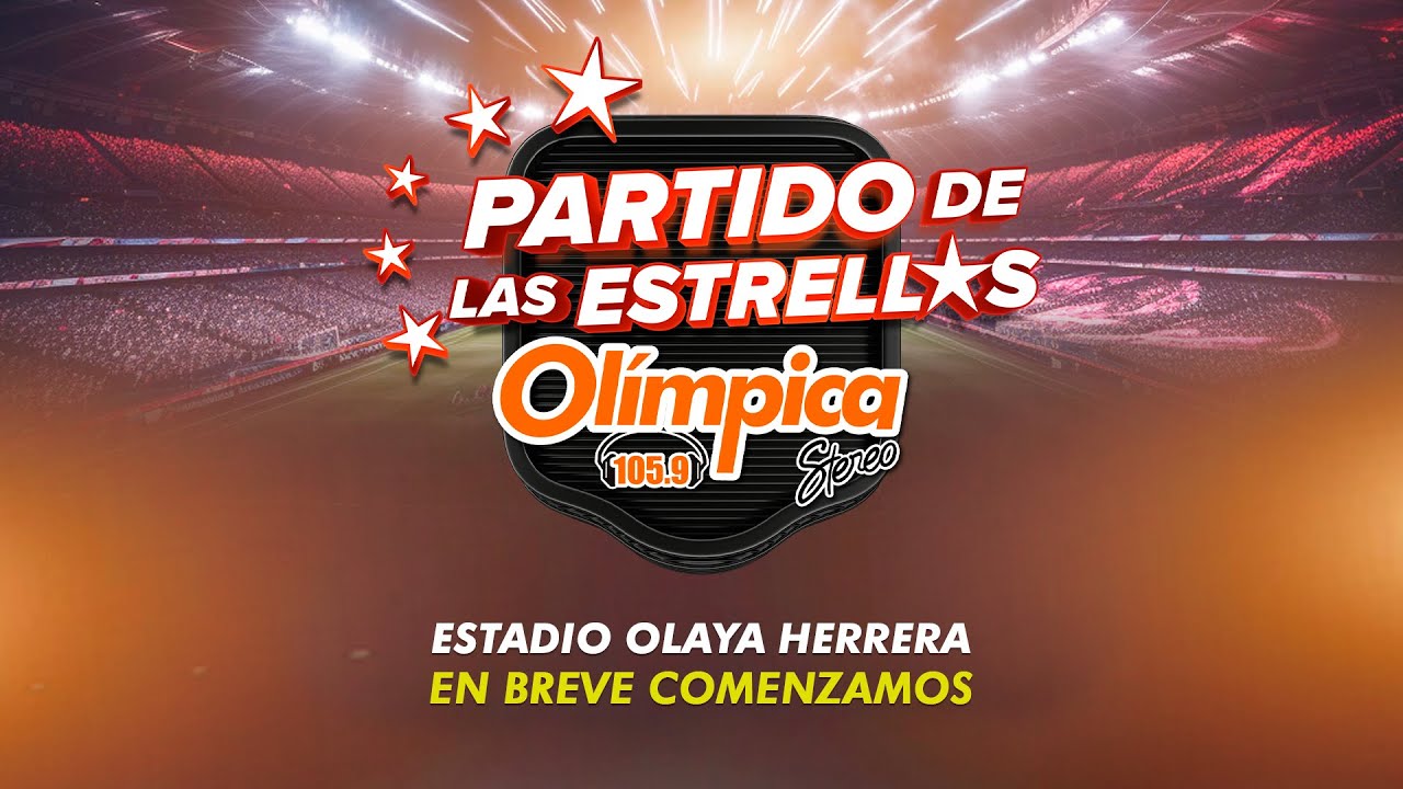 EN VIVO | Partido de las estrellas - Olímpica Stereo