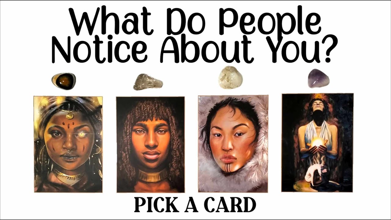 PICK A CARD 💛 What Do People Notice About You?