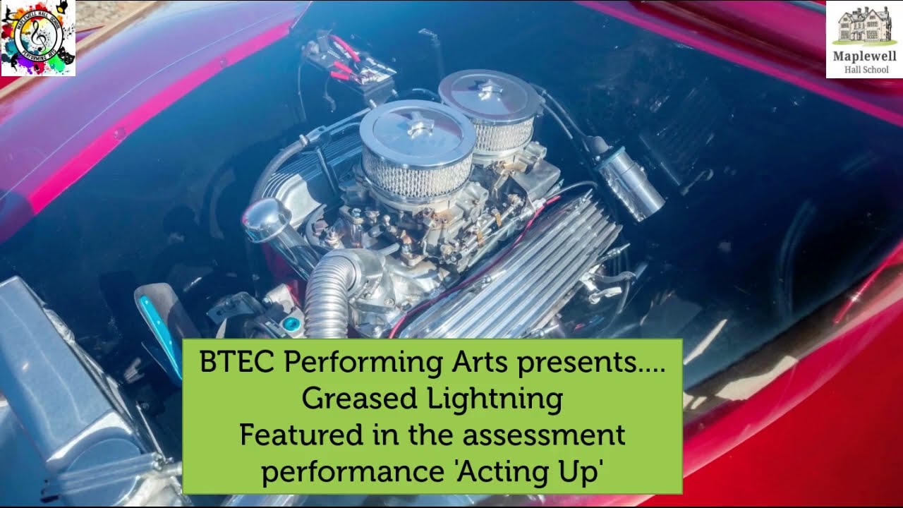 BTEC Performing Arts presents. Greased Lightning by 'Acting Up'