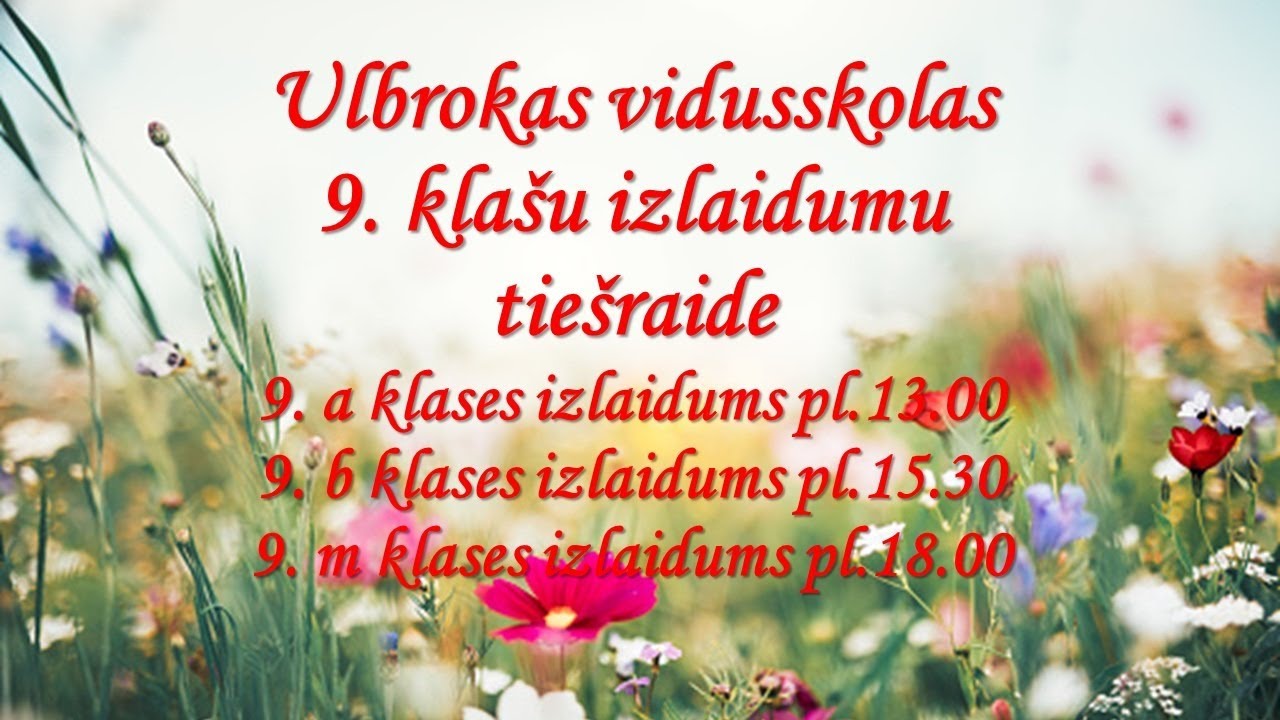 Ulbrokas vidusskolas 9. klašu izlaidumu tiešraide