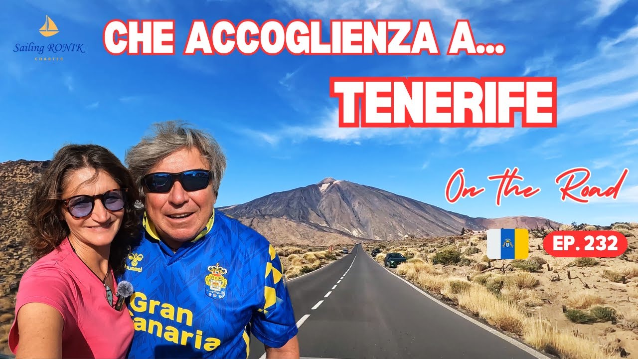 Ep. 232 Arriviamo a TENERIFE - CANARIE in CAMPER