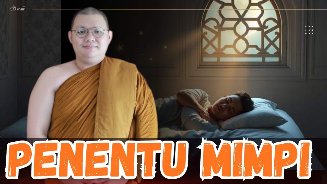 Penentu Mimpi dan Kelahiran kembali Oleh Bhante Abhijato #kelahirankembali #reinkarnasi #karma 