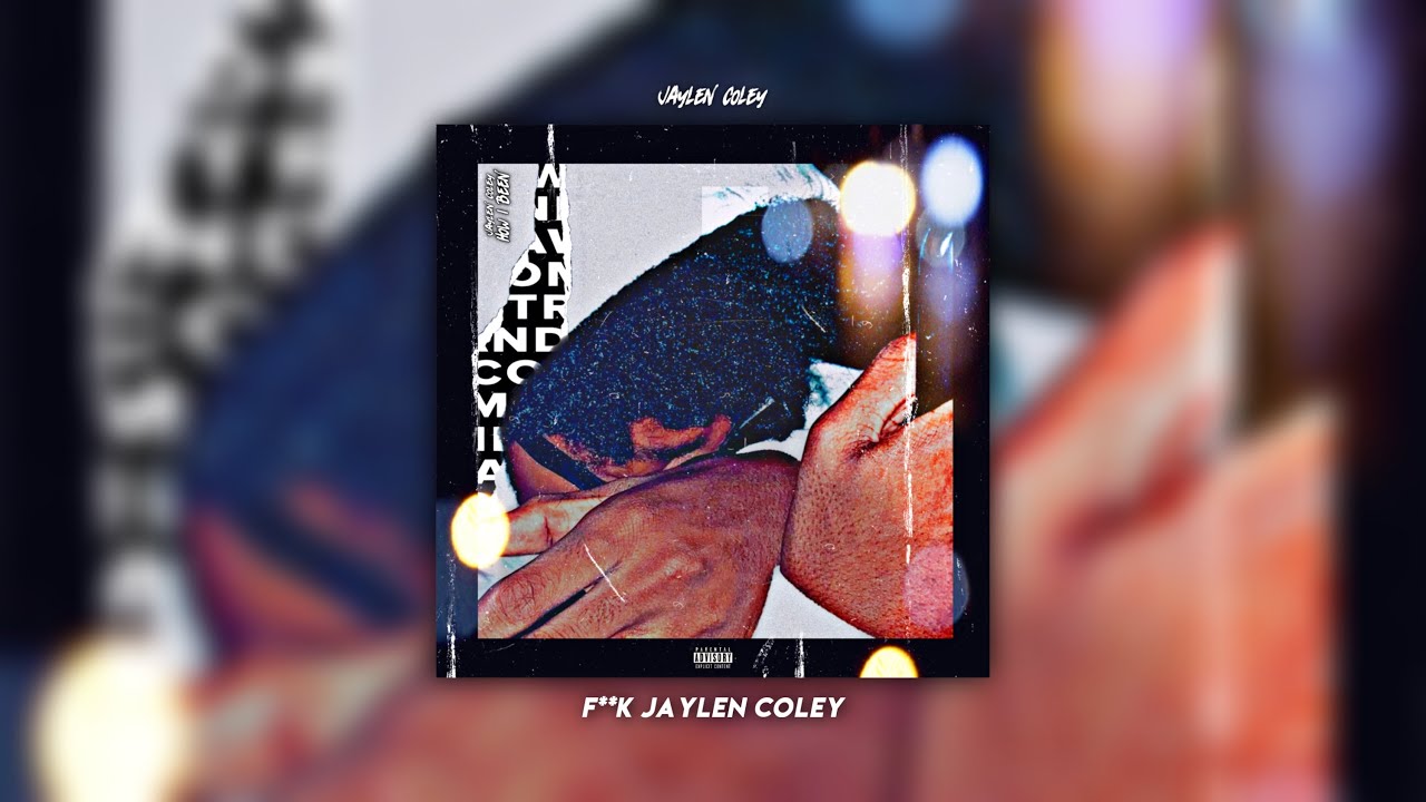 Jaylen Coley - F**k Jaylen Coley [Official Audio]