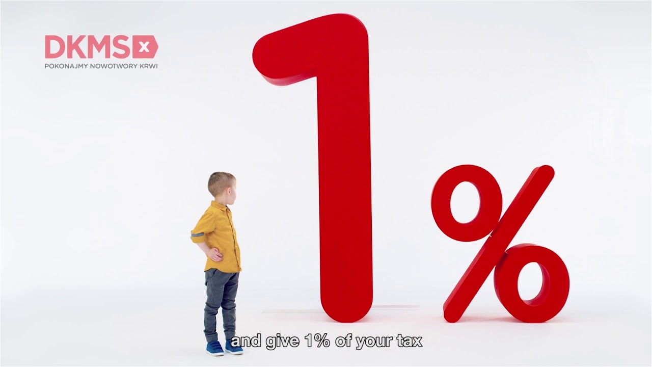 Fundacja DKMS | 1 % FROM YOU, WHOLE LIFE FOR ME