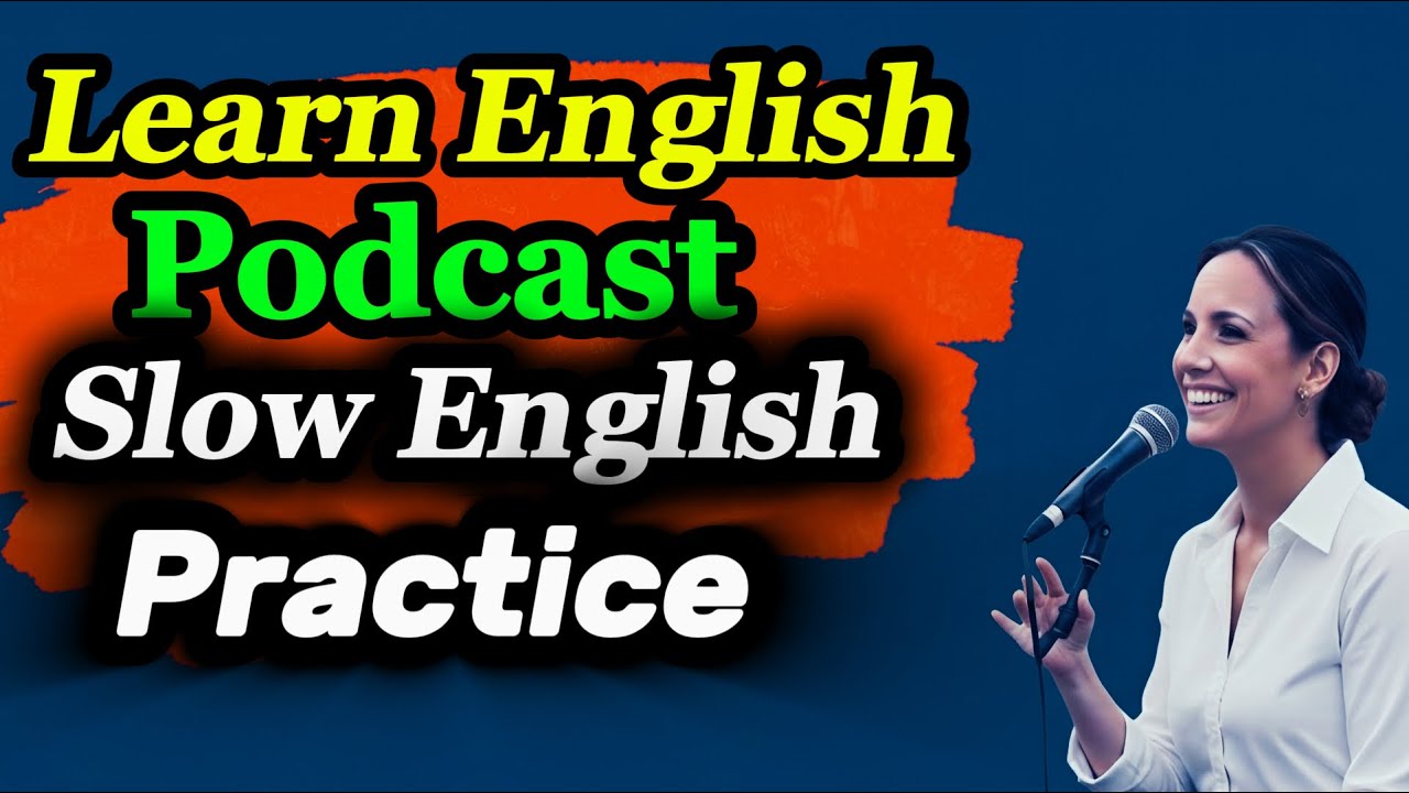 Learn English with Podcast | Slow English | Podcast for Listening and Shadowing ✅