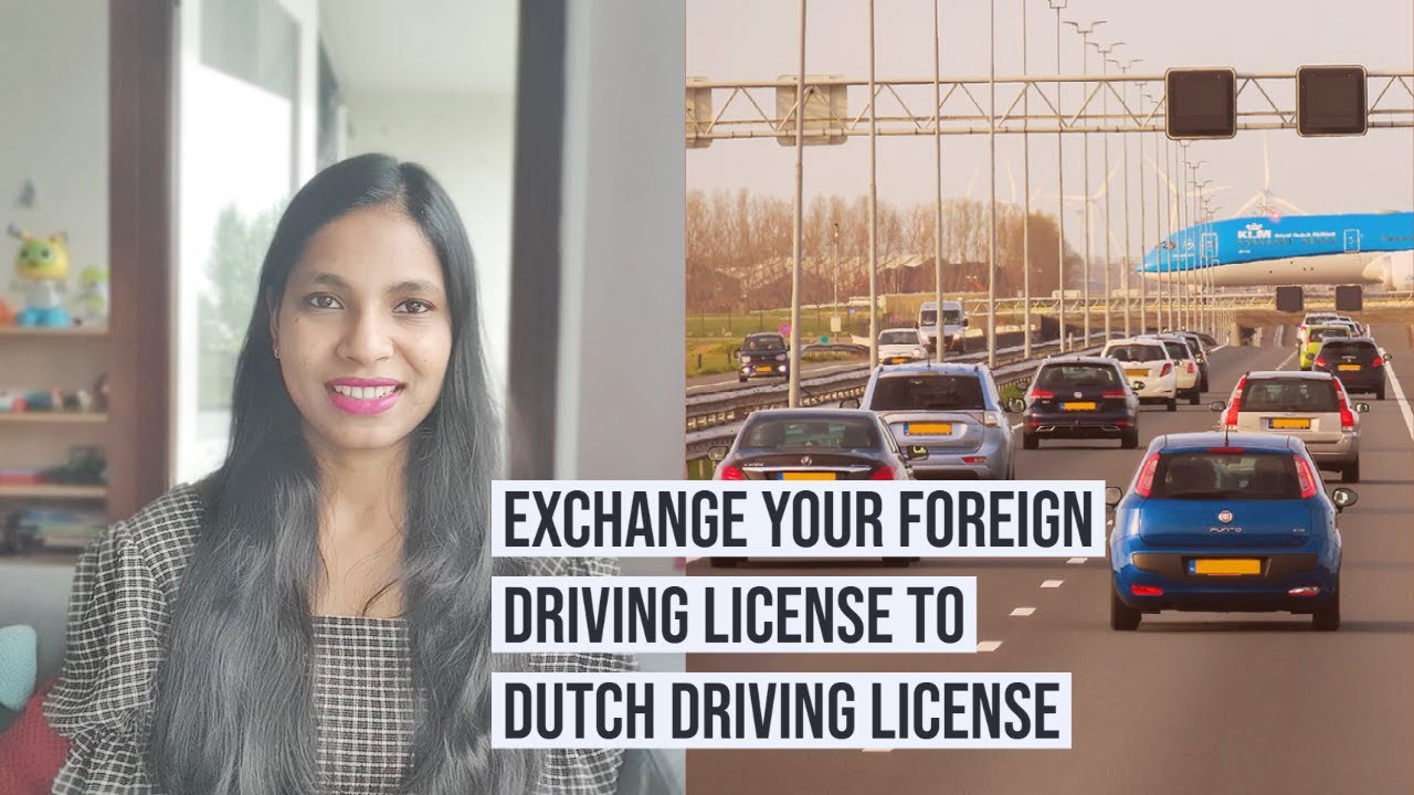 How to convert Foreign Driving License to Dutch Driving License | Driving License in the Netherlands