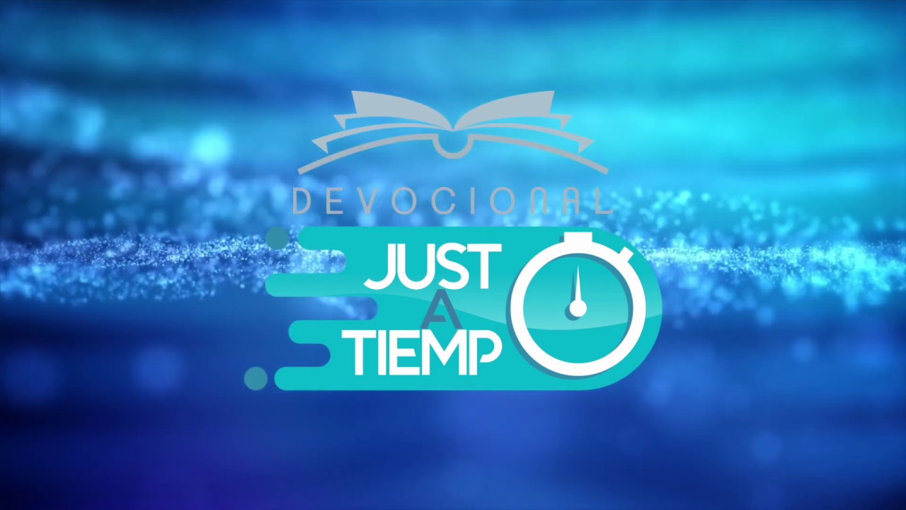 Devocionales Justo a Tiempo - Aprende a ser paciente