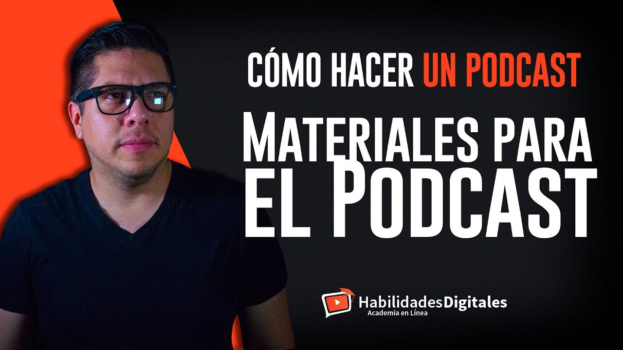 Clase #3: Materiales del podcast / C&oacute;mo Hacer Un Podcast