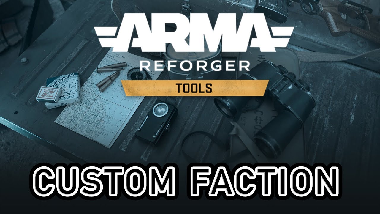 Advanced Lesson: Customizing a Faction in Arma Reforger Tools Tutorial
