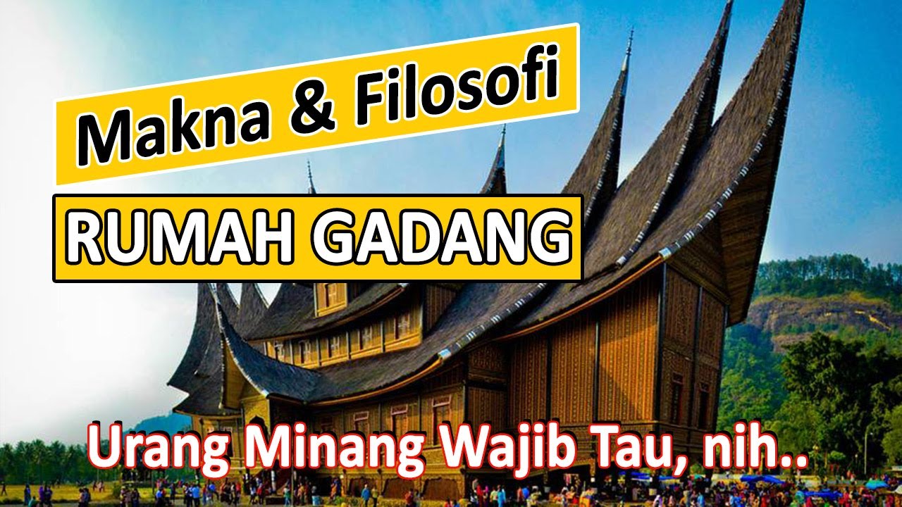 RUMAH GADANG WARISAN BUDAYA TERINDAH DI SUMATERA BARAT.