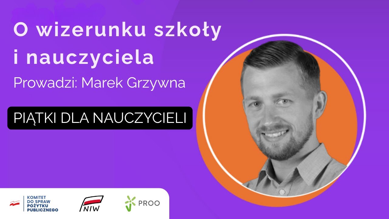 O wizerunku szkoły i nauczyciela | Piątki dla Nauczycieli