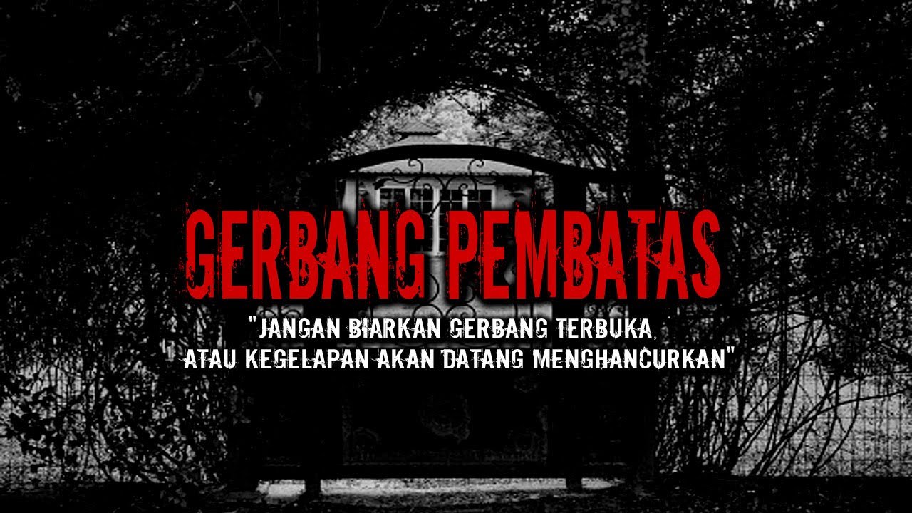 GERBANG PEMBATAS MUNUJU ALAM GHAIB