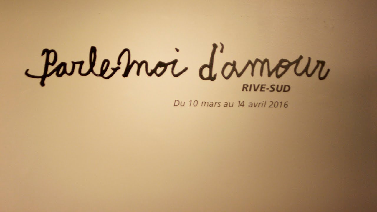 Vernissage:  Parle Moi D'Amour Rive Sud 1 ere edition