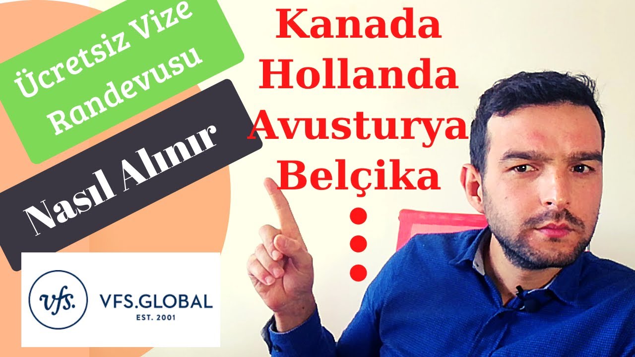 VFS Global Vize Randevusu Ücretsiz Nasıl Alınır? - Online