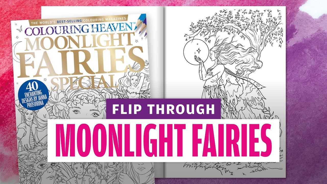 MOONLIGHT FAIRIES colouring flip through | Colouring Heaven Special #137 | Only Human Art