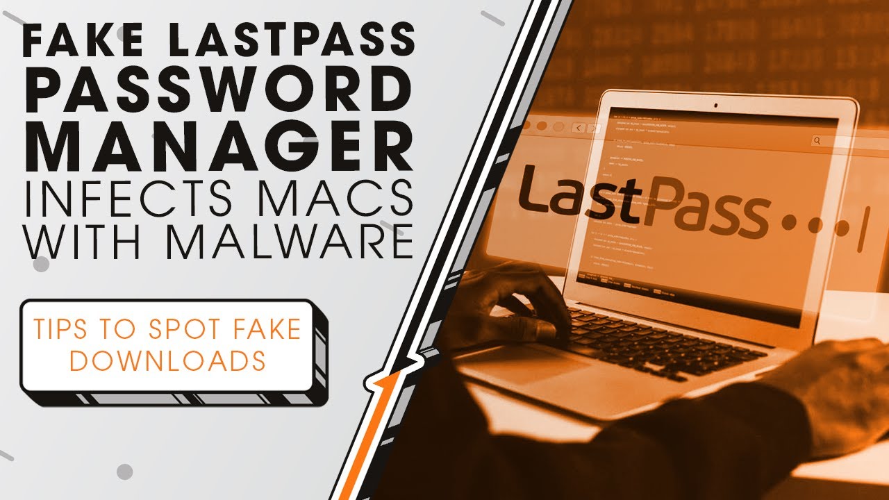 Fake LastPass Password Manager Infects Macs with Malware | Sync Up