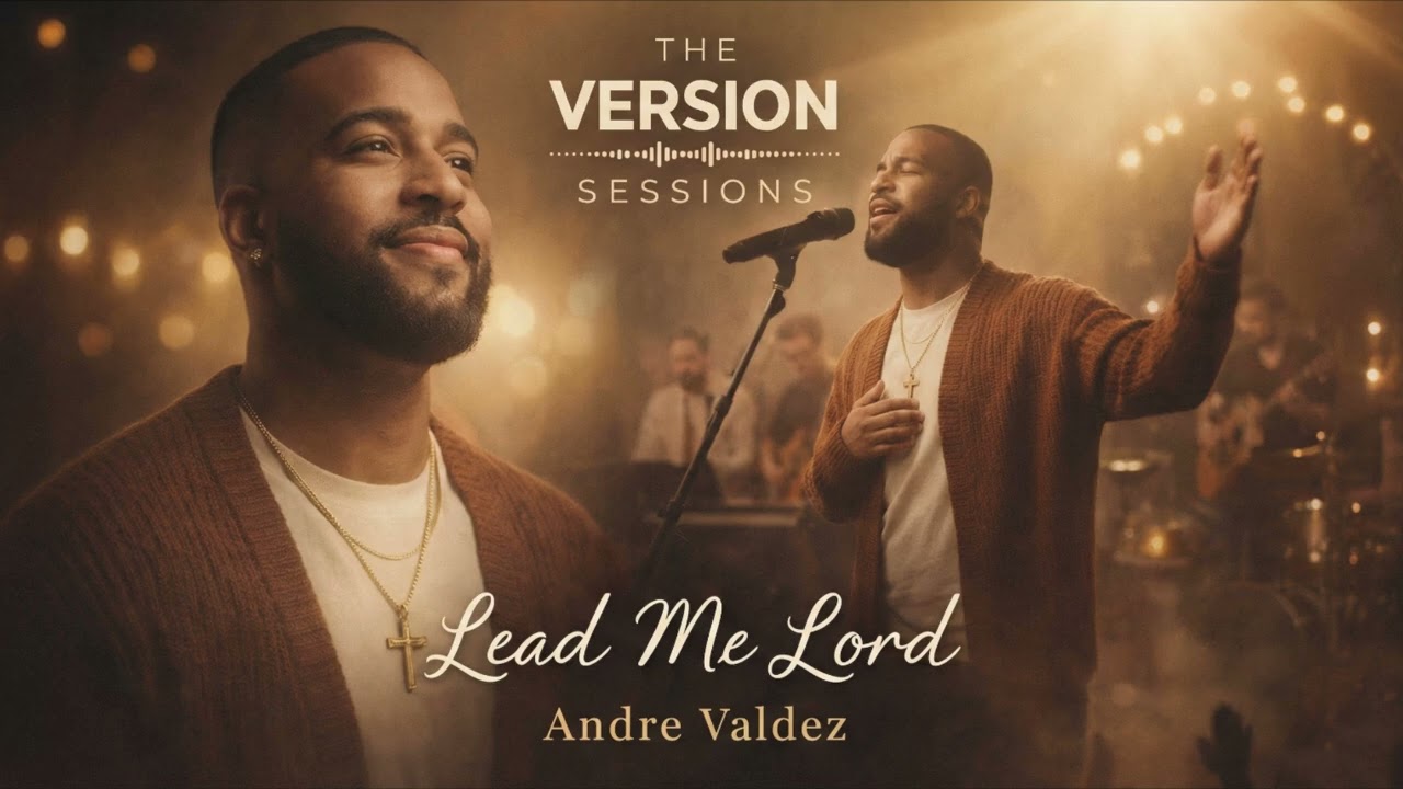 The Version Sessions – Lead Me Lord – Basil Valdez (Worship Cover by Andre Valdez)