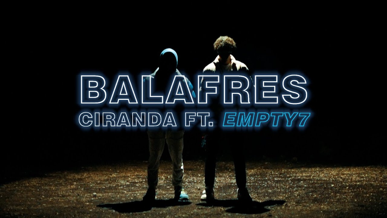 Ciranda - Balafres (feat. Empty7)