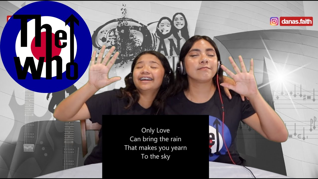 Two Girls React To The Who - Love Reign O'er Me Lyrics