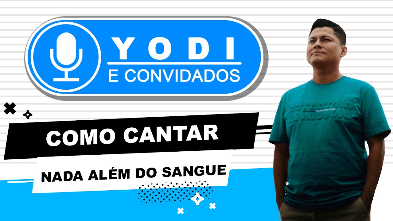 Como cantar? NADA ALEM DO SANGUE - Fernandinho - VOCATO #11