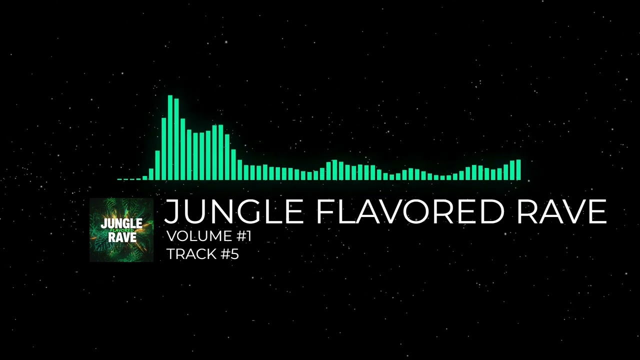 JUNGLE FLAVORED RAVE - [VOLUME #1] [TRACK #5]