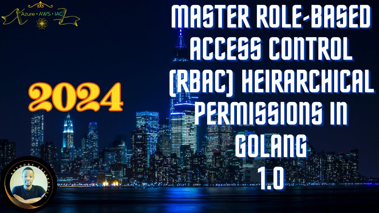 Master Role-Based Access Control (RBAC) in Go: Complete Guide to Hierarchical Permission Mgmt. 1.0