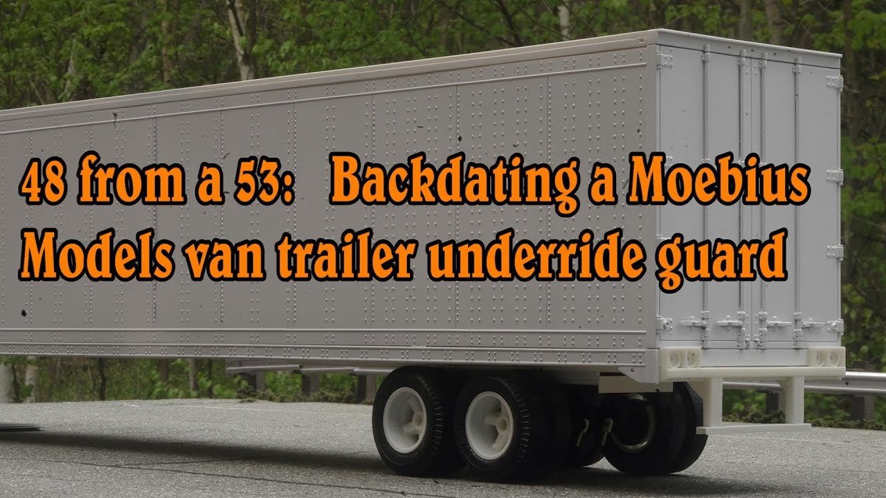 Backdating the 1/25 scale Moebius Models van trailer underride guard