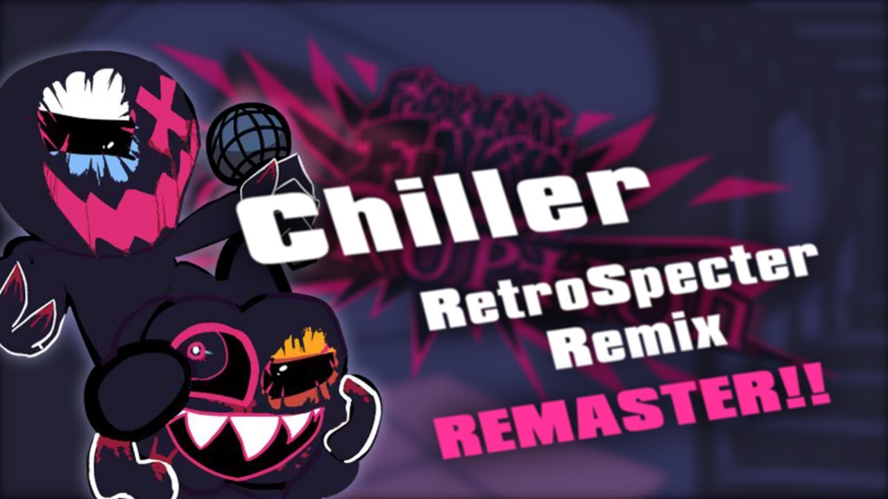 FNF : Corruption Chiller RetroSpecter Remix REMASTER!!
