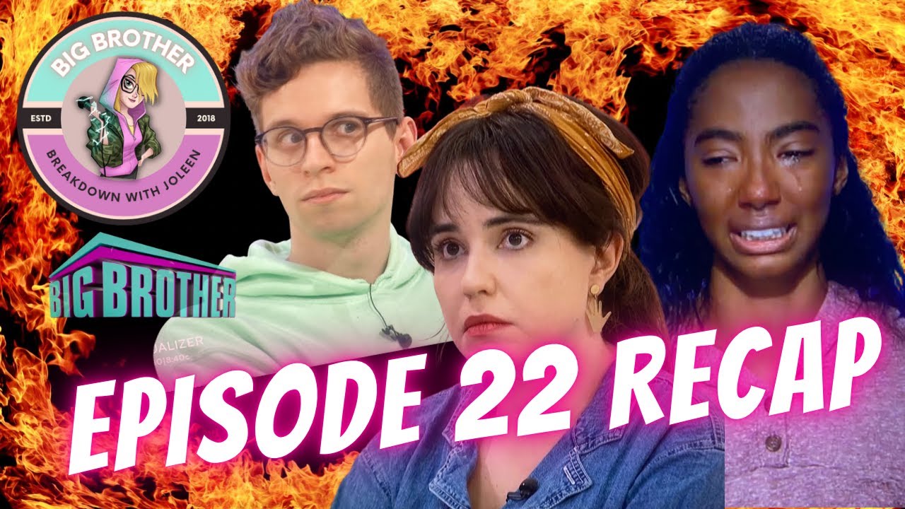 Big Brother 24 Episode 22 RECAP | #bb24 | BB Breakdown With Joleen | #joleenlunzer