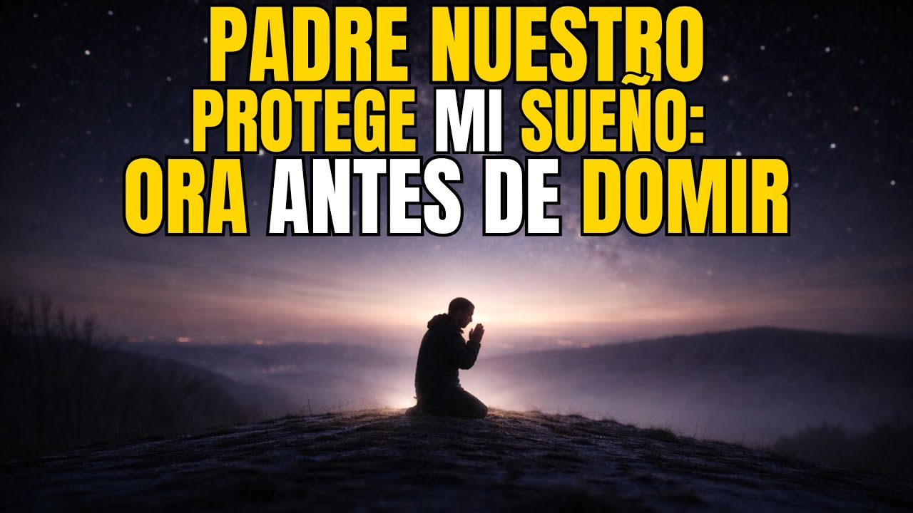 ESPÍRITU SANTO, Habla Conmigo En esta ORACIÓN de la Noche, DAME PAZ | COMIENZO DE LA NOCHE