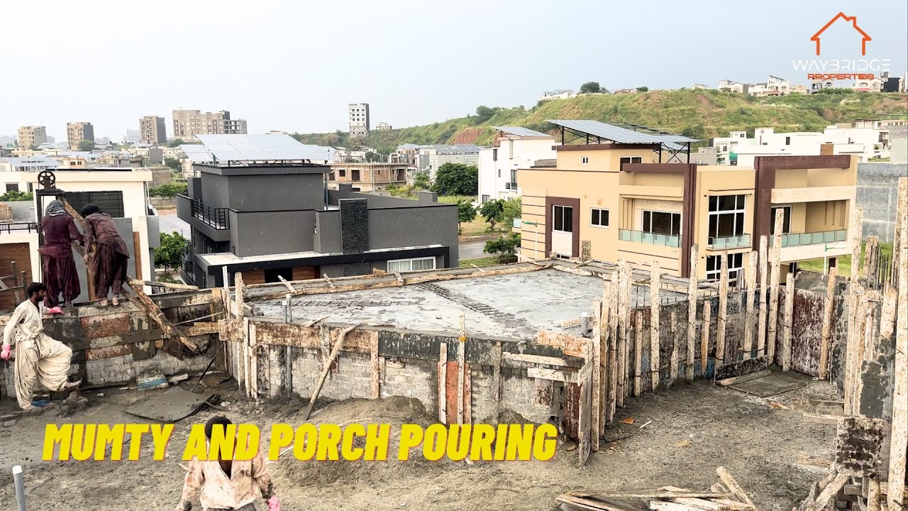 Episode 28: Mumty, Double-Height Porch & Cantilever Slab Pouring | Bahria Town Phase 8