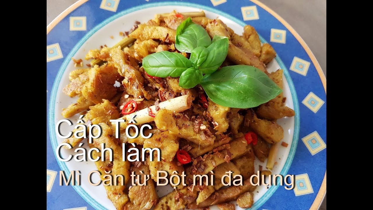Cách làm MÌ CĂN cấp tốc từ bột mì đa dụng và MÌ CĂN XÀO Sả Ớt nhanh ngon - Tram Nguyen Germany