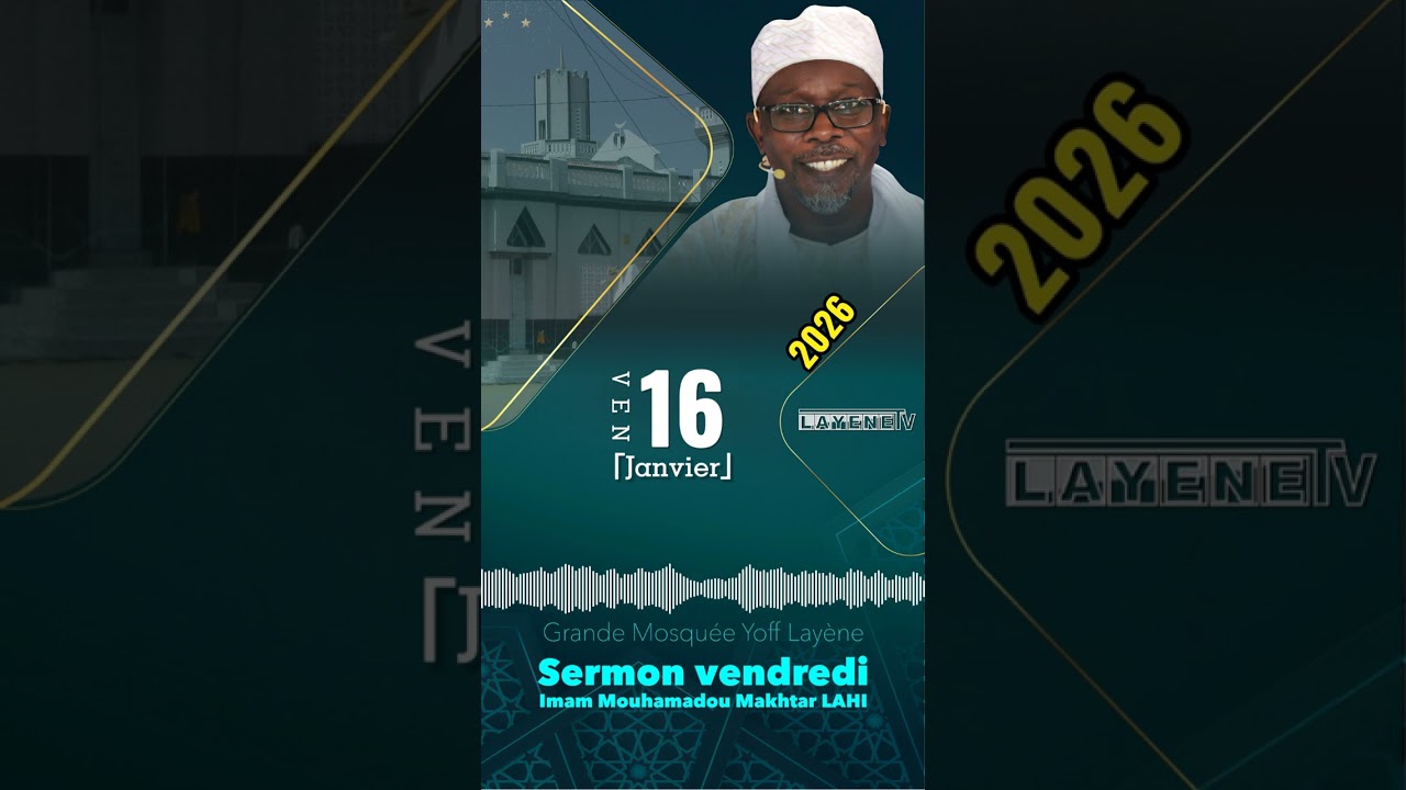 Khoutba Imam Makhtar du vendredi 16 Janvier 2026