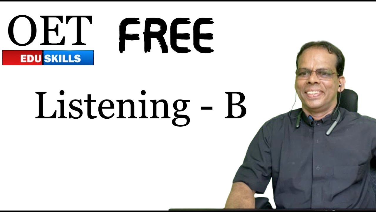 Copy of Edu Skills: OET Listening Part - B - Sample - 2 explanation| Mentor Session|| OET made easy