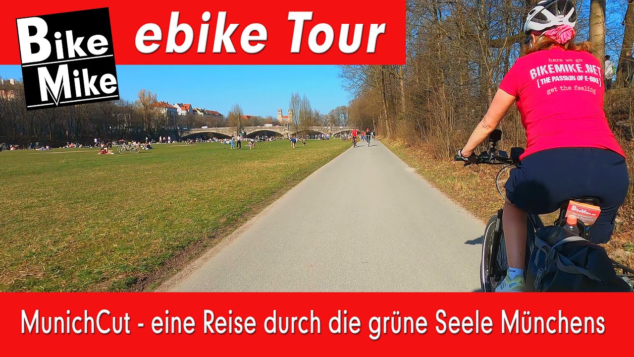 SAISONERÖFFNUNG | MunichCut - eine ebike Tour durch das grüne Herz Münchens | Sightseeing per e bike