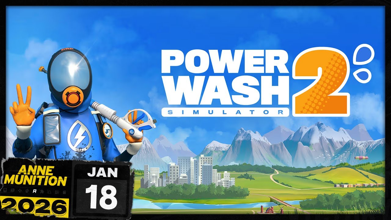 Jan 18, 2026 - PowerWash Simulator 2 | Anne Munition Stream VOD