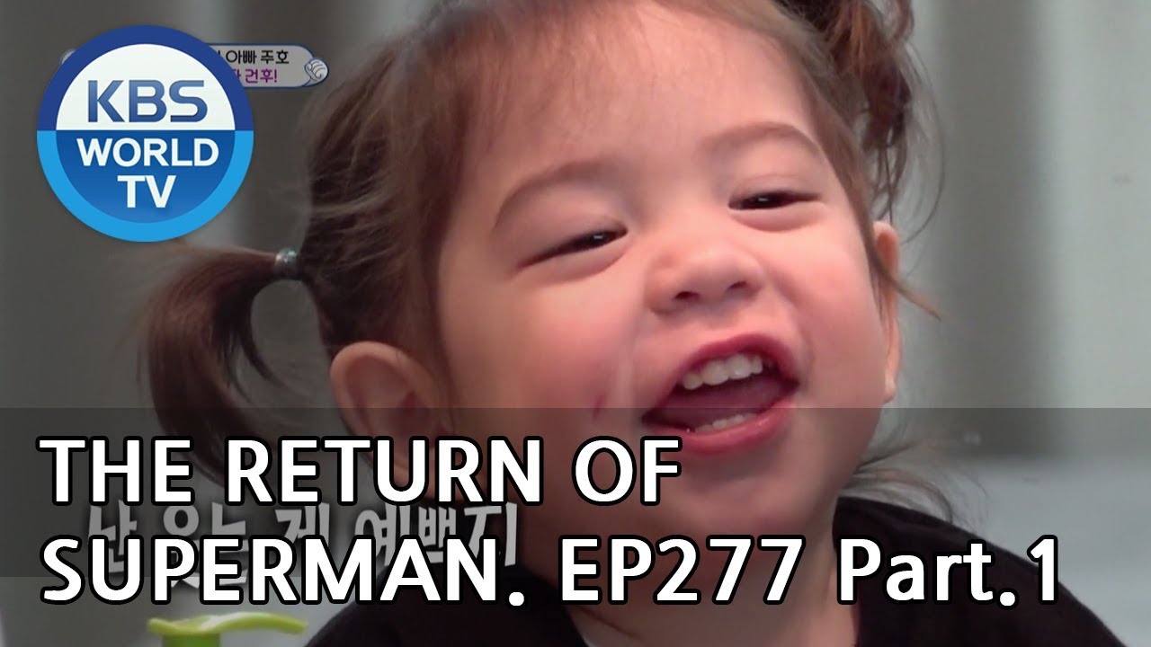 The Return of Superman | 슈퍼맨이 돌아왔다-Ep277:A Lesson Into the Unfamiliar world Pt.1[ENG/IND/2019.05.19]