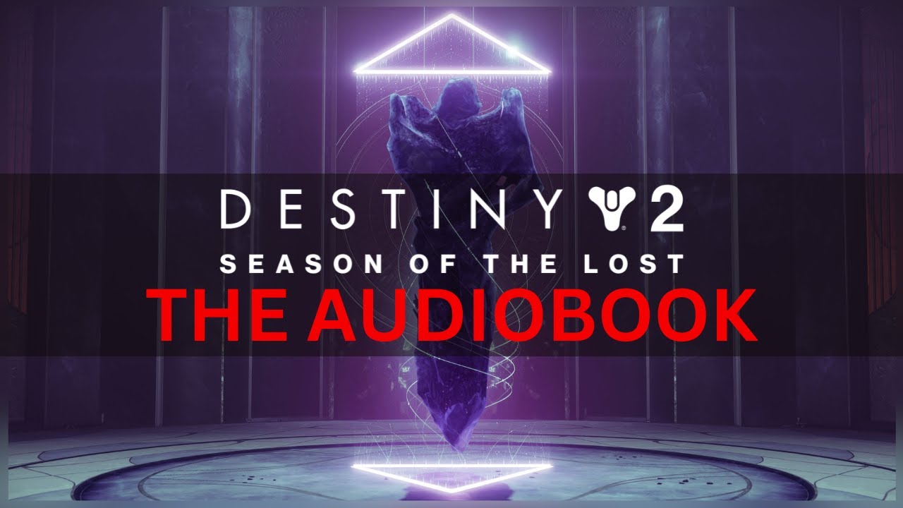 Season of the Lost | Destiny 2 | Audiobook